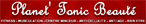 Planet Tonic Beaut&eacute;